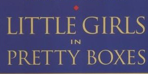 Book Review: Little Girls in Pretty Boxes by Joan Ryan